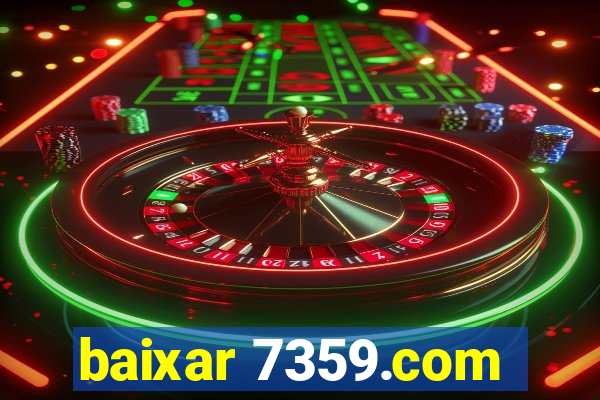 baixar 7359.com